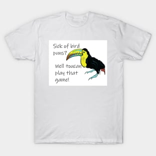 Toucan play that game! T-Shirt